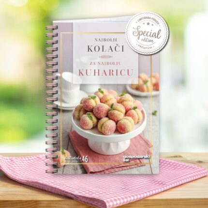 NAJBOLJI KOLAČI ZA NAJBOLJU KUHARICU - SPECIJALNO IZDANJE
