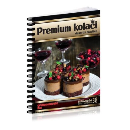 PREMIUM KOLAČI - deserti i slastice